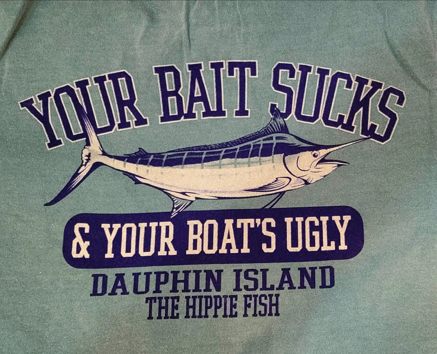 YOUR BAIT SUCKS & YOUR BOAT'S UGLY SS T-SHIRT