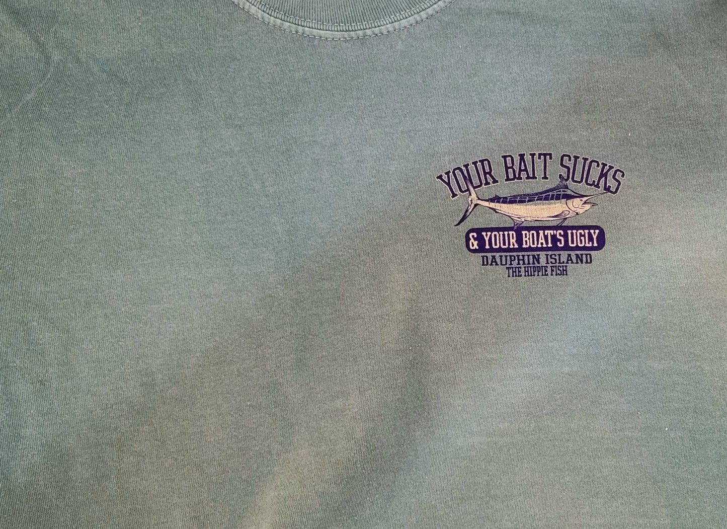 YOUR BAIT SUCKS & YOUR BOAT'S UGLY SS T-SHIRT