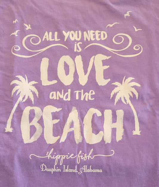 ALL YOU NEED IS LOVE AND THE BEACH SHORT SLEEVE ADULT