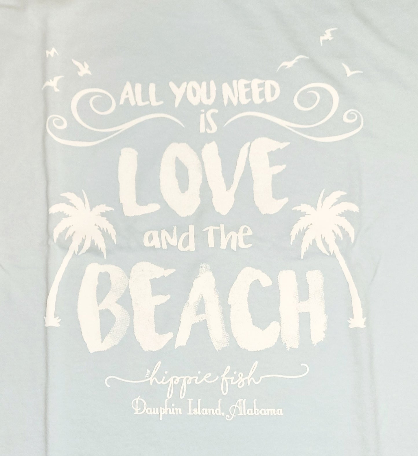 ALL YOU NEED IS LOVE AND THE BEACH SHORT SLEEVE ADULT