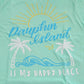 DAUPHIN ISLAND IS MY HAPPY PLACE LS T-SHIRT