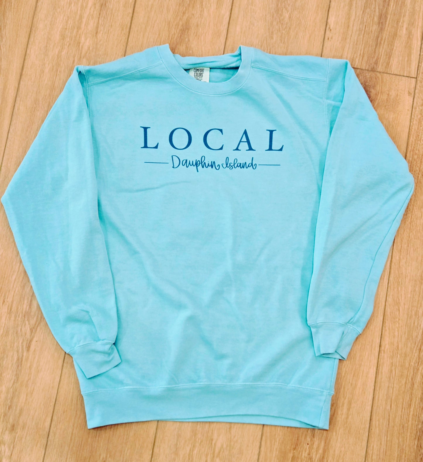 LOCAL DAUPHIN ISLAND SWEATSHIRT