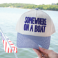 SOMEWHERE ON A BOAT