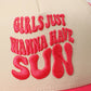 GIRLS JUST WANNA HAVE SUN HAT