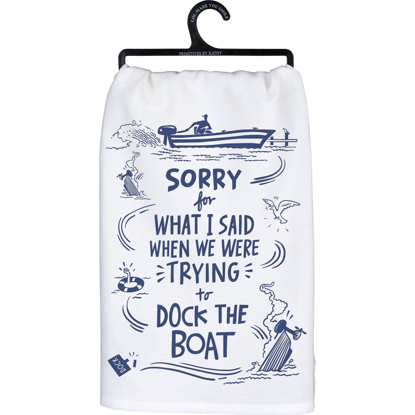 TRYING TO DOCK THE BOAT KITCHEN TOWEL