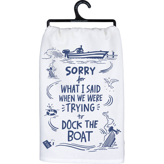 TRYING TO DOCK THE BOAT KITCHEN TOWEL