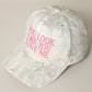 YOU LOOK LIKE YOU LOVE ME HAT