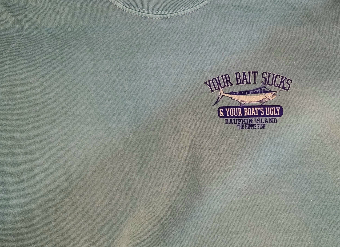 YOUR BAIT SUCKS & YOUR BOAT'S UGLY SS T-SHIRT